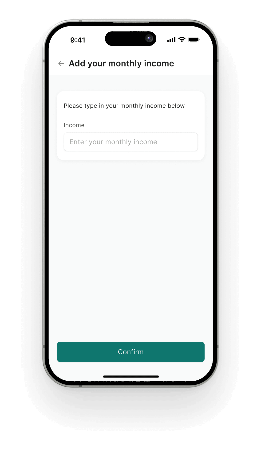 Add your monthly income screen with an income field and Confirm button